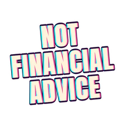 Not financial advice